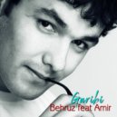 Behruz & Amir - Garibi (feat. Amir) (Original Mix)