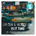 Liya Fran & WilyamDeLove - Is It Time (Audiotones Remix)