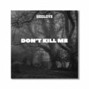 Hedloys - Don't Kill Me