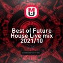 ZBy - Best of Future House Live mix 2021/10 ()