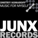 Dmitriy Komaroff - Music For Myself