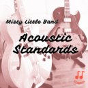 Misty Little Band - You Are The Sunshine Of My Life ()