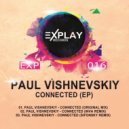 Paul Vishnevskiy - Connected (Inva Remix)