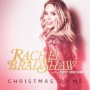 Rachel Bradshaw & Terry Bradshaw - Christmas To Me (feat. Terry Bradshaw)