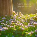 Peaceful Concepts - I Sent You Flowers ()