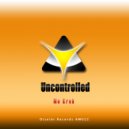 Me Krob - Uncontrolled (Original Mix)
