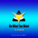 DJ Grewcew - Do What You Want (Original Mix)