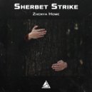 Sherbet Strike - Friend Artyom (Original Mix)