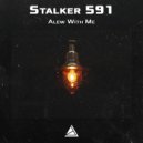Stalker 591 - Flew With Me