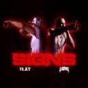 Tilay & Scum - Signs ()