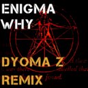 Enigma - Why (Dyoma Z Remix)