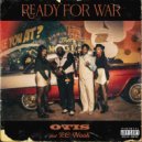 OTIS & otis_only & RC Nook - Ready for War (feat. RC Nook)