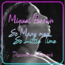 Miquel Brown - So Many Men, Si Little Time