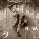 Alberto costas & Un Tal Tony - El Jaus (Original Mix)