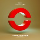 Lords Of Motion - Just Feel It (Original Mix)
