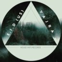 S.I.D (US) - Vajra (Original Mix)