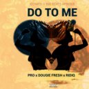 Naitwa Pro - Do To Me (Original Mix)