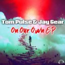 Tom Pulse & Jay Gear - It's Time