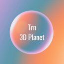 Trn - 3D Planet (Radio Edit)