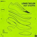 Lewis Taylor - Hot Steppa (Original)
