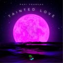 Papi Francos - Tainted Love