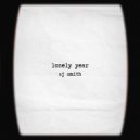 AJ Smith - Lonely Year