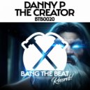 Danny P - The Creator (Radio Edit)