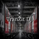 TranZit Dj - Ты мне веришь (Club house)