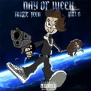 Triste Teen feat. Laz1 G - Day Of Week (Original Mix)