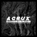 A C R U X - Want Dance