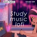 Aleh Famin - Study music lofi