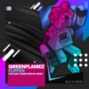 Greenflamez - Flipper (Original Mix)