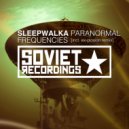 Sleepwalka - Paranormal Frequencies (Original Mix)