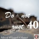 SVnagel ( LV ) - Do Not Rust-40 SVnagel mix