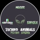 Techno Animals - Psyho Sound ()