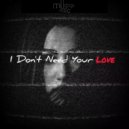 mOgrigo & Dana Salah - I Don't Need Your Love