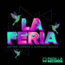 Alfonso Padilla & Matteo Jimenez - La Feria (Original Mix)