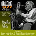 Arkadia Jazz All-Stars & Lee Konitz & Bob Brookmeyer & Randy Brecker & Ted Rosenthal & Dean Johnson  - Walkin Shoes (feat. Randy Brecker, Ted Rosenthal, Dean Johnson & Ron Vincent) (Arkadia Jazz All-Stars: Thank You, Gerry!)