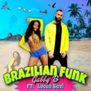 Gabby B & LUCCA SAVI - Brazilian Funk (feat. LUCCA SAVI) (Original Mix)