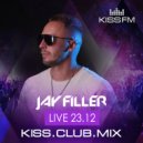 Jay Filler - KISS.CLUB.MIX (No jingles)