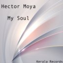 Hector Moya - My Soul (Original mix)