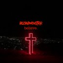 Bozandmonstrr - Believe. (Original Mix)