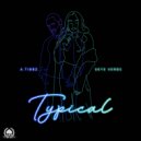 Skye Verbs & A.Tibbz - Typical (Original Mix)
