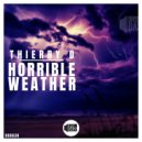 Thierry D - Horrible Weather (Tezza Dee Remix)