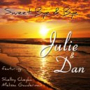 Julie and Dan & Shelby Cheyka & Melissa Gauderman - Sweet Bye and Bye (feat. Shelby Cheyka & Melissa Gauderman) ()