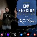 X-Tone - EDM Session Podcast # 001 (Podcast)