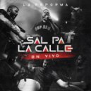 La Reforma - Sal Pa La Calle (En vivo)