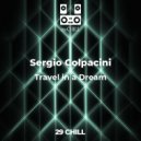 Sergio Colpacini - Travel in a Dream (Original Mix)