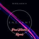 DJ Gilly  &  M.I.K!  - Enchant