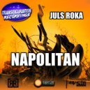 Juls Roka  - Napolitan (Borja Martín Remix)